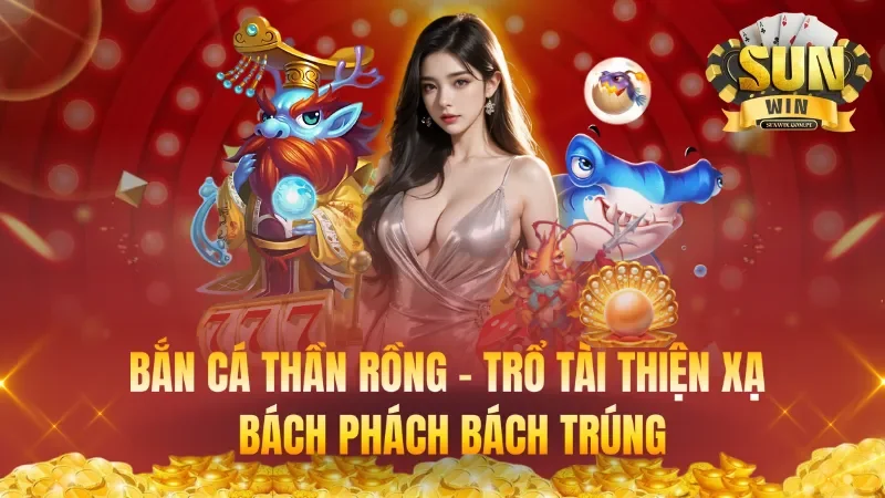Bắn Cá Thần Rồng