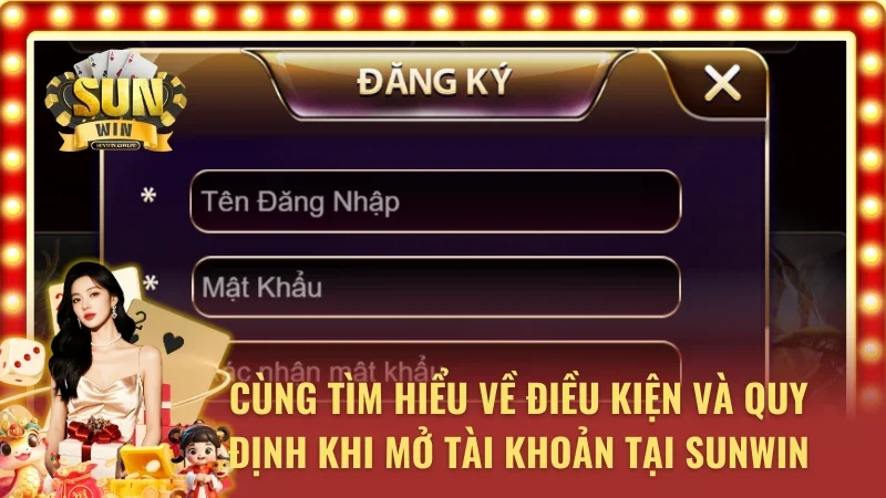 Điều kiện và quy định khi tham gia tại SUNWIN