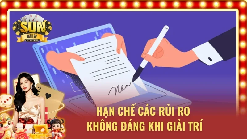 Quy tắc trong điều khoản điều kiện giúp hạn chế rủi ro tại SUNWIN