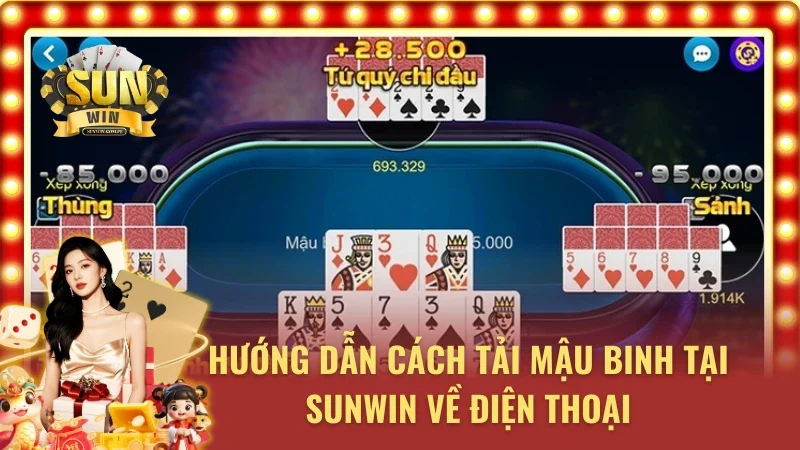 Hướng dẫn cách tải mậu binh Sunwin 