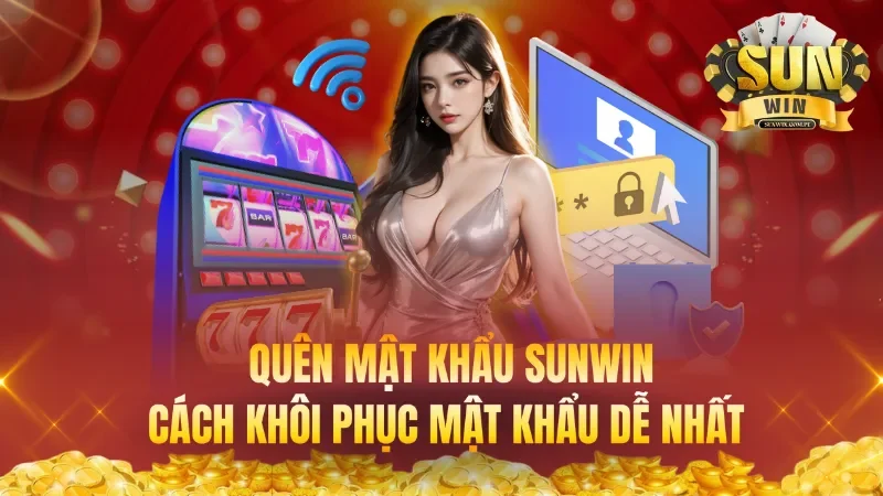 Quên Mật Khẩu Sunwin