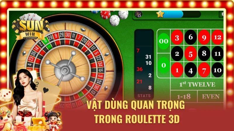Roulette 3D tại cổng game Sunwin và các vật dụng của Dealer