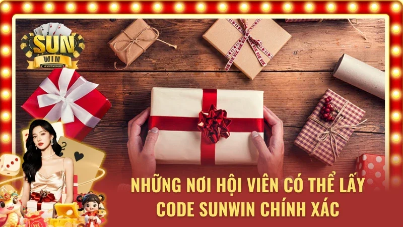 Các địa điểm lấy code Sunwin hôm nay uy tín