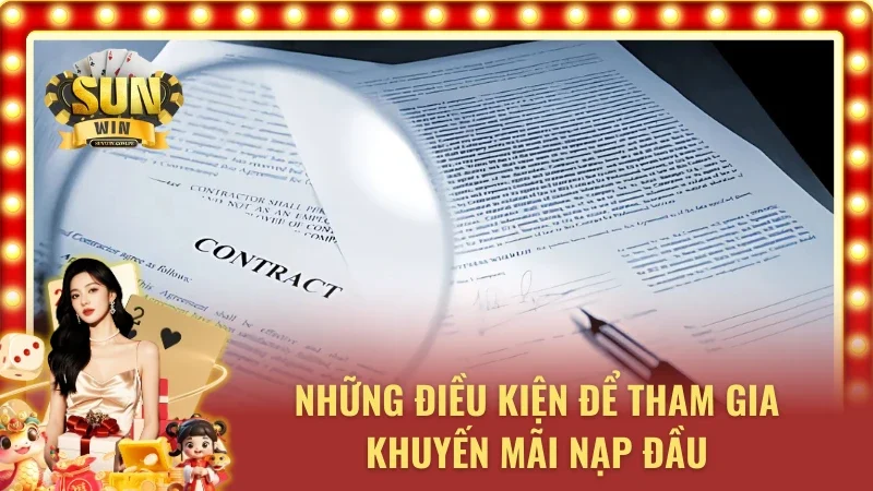 Những điều kiện để nhận ưu đãi nạp đầu 