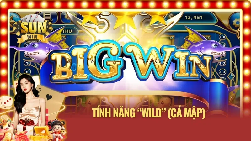 Tính năng “Wild” - Chìa khóa “Expanding Wild” trong Nổ Hũ Thủy Cung
