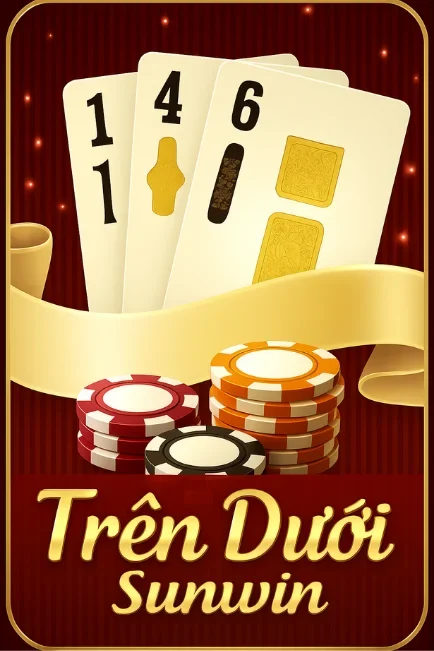 game bài trên dưới sunwin